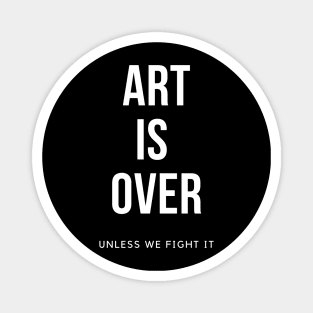 Art Is Over Help The Artist Magnet